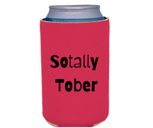 Load image into Gallery viewer, Sotally Tober